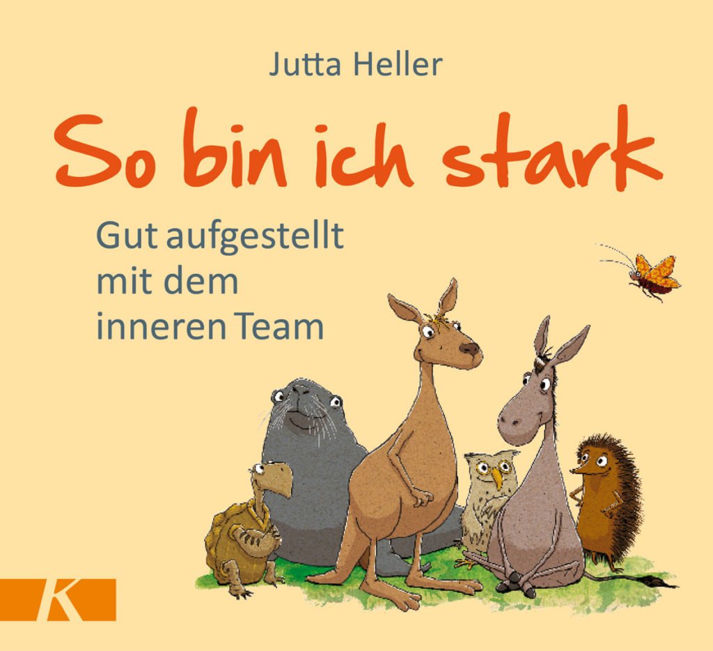 Das innere Team besser kennenlernen: "So bin ich stark" von Jutta Heller