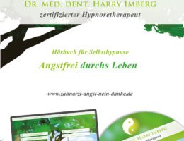 Angstfrei durchs Leben: Das Selbsthypnose-Hörbuch von Dr. Harry Imberg