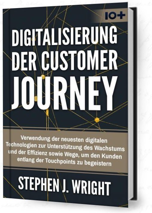 "Digitalisierung der Customer Journey" von Stephen J. Wright