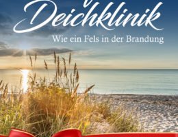 Ostfriesland-Liebesroman "Notruf Deichklinik - Wie ein Fels in der Brandung" von Edna Schuchardt (Klarant Verlag