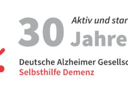 30 Jahre aktiv und stark. Die Deutsche Alzheimer Gesellschaft feiert Jubiläum