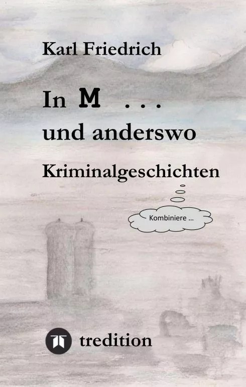 "In M ... und anderswo" von Magnus Karl Friedrich Schleich