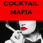 "Cocktail - Mafia" von Lisa Lenardi