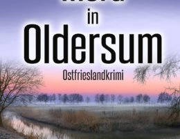 Ostfrieslandkrimi "Mord in Oldersum" von Susanne Ptak (Klarant Verlag