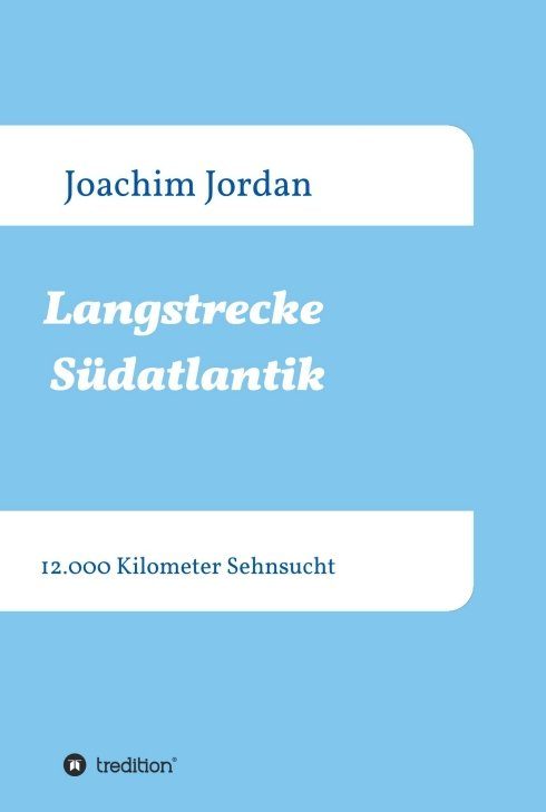 "Langstrecke Südatlantik" von Joachim Jordan
