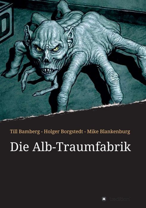"Die Alb-Traumfabrik" von Mike Blankenburg