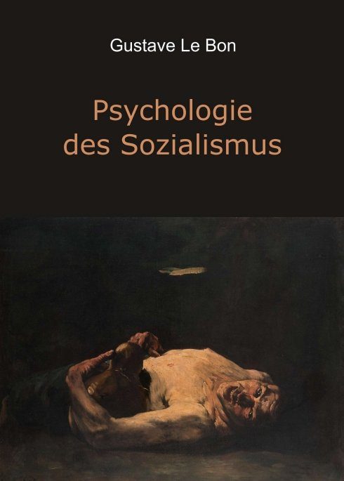 "Psychologie des Sozialismus" von Gustave Le Bon