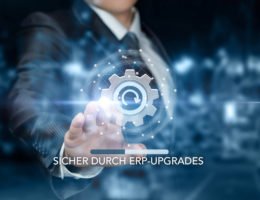 ERP-Upgrades bringen oft Veränderungen