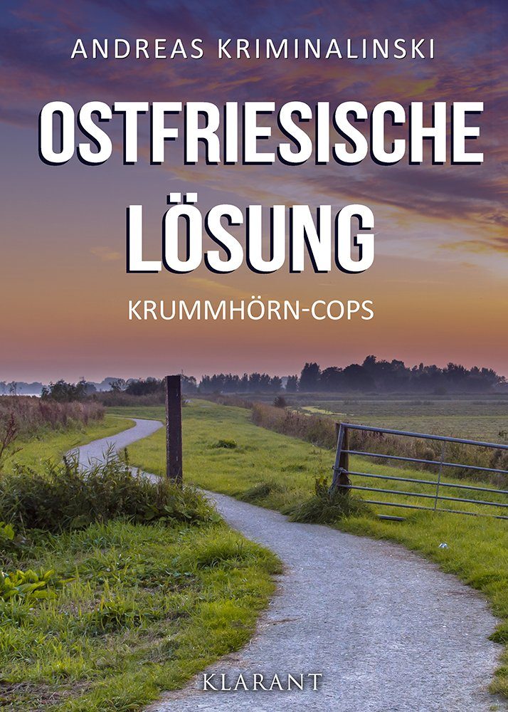 Ostfrieslandkrimi "Ostfriesische Lösung" von Andreas Kriminalinski (Klarant Verlag