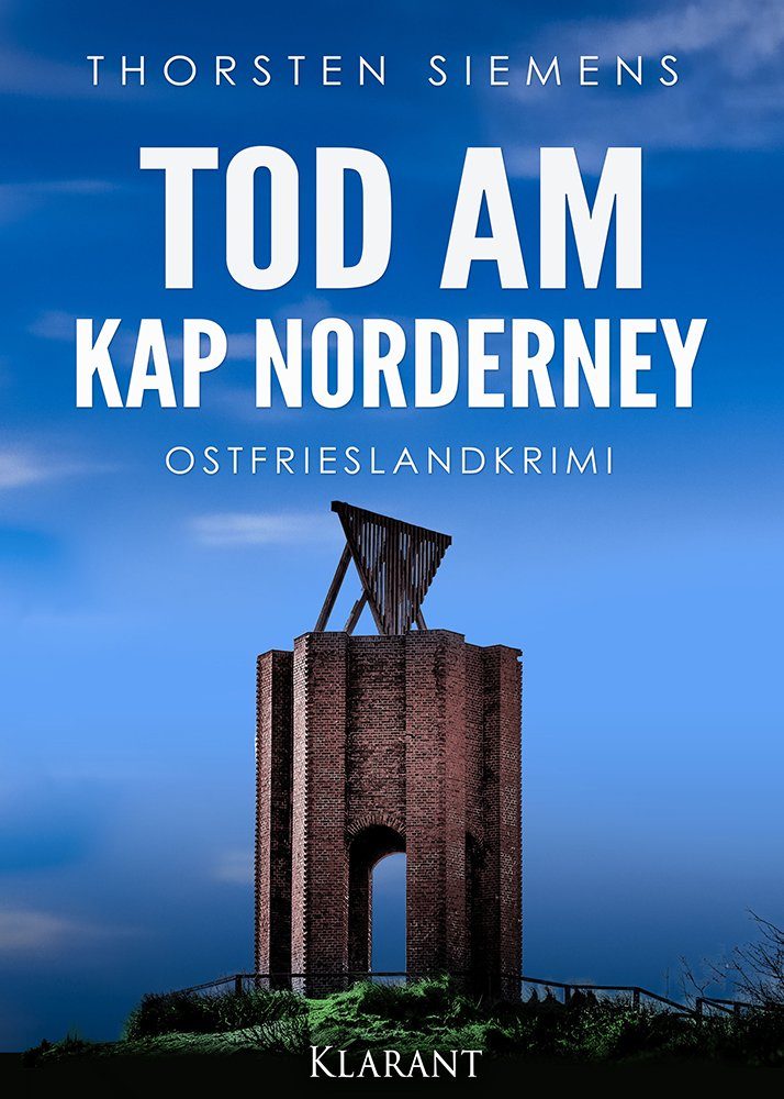Ostfrieslandkrimi "Tod am Kap Norderney" von Thorsten Siemens (Klarant Verlag