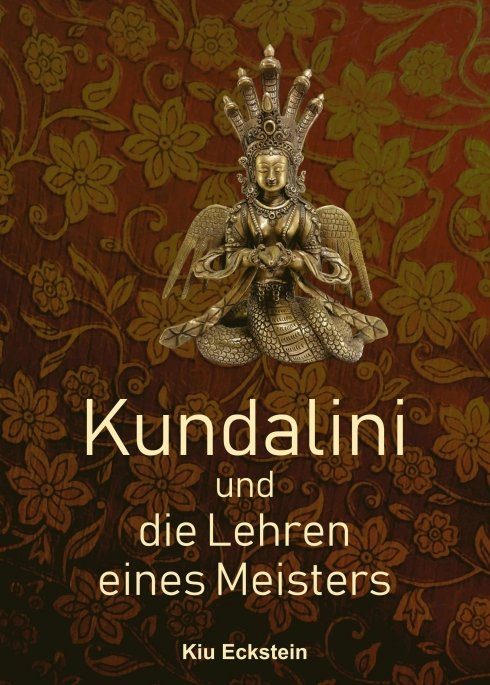 "Kundalini und die Lehren eines Meisters" von Kiu Eckstein