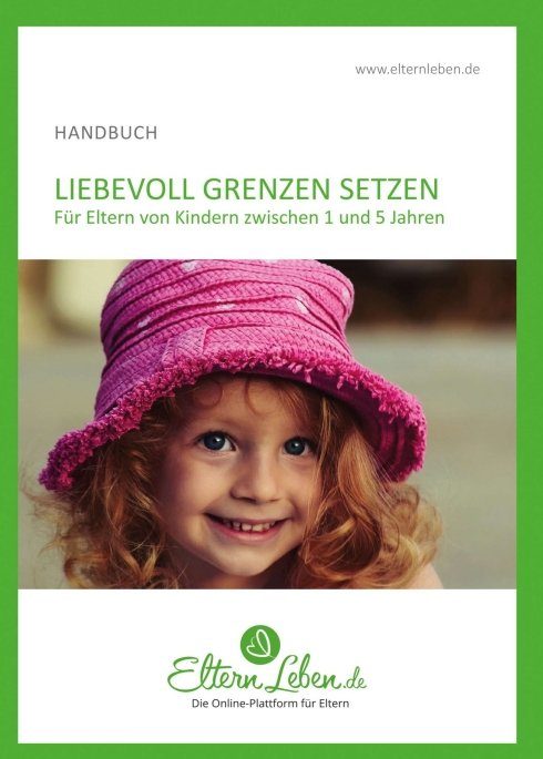 "Liebevoll Grenzen setzen - Handbuch" von ElternLeben.de
