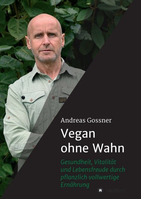 "Vegan ohne Wahn" von Andreas Gossner