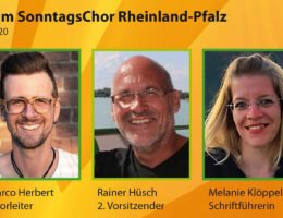 SonntagsChor Rheinland-Pfalz: Vorstand und Chorleiter ab dem 1. Juli 2020