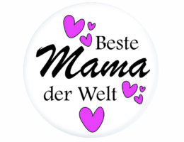 Beste Mama der Welt - Muttertagsbutton von Buttonorder