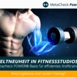 Weltneuheit in Fitnessstudios - Metacheck POWER