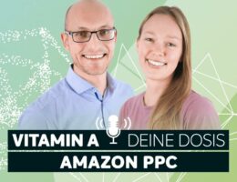 Deine Dosis Amazon PPC verabreichen dir die beiden leidenschaftlichen PPC-Heads Florian & Mareike