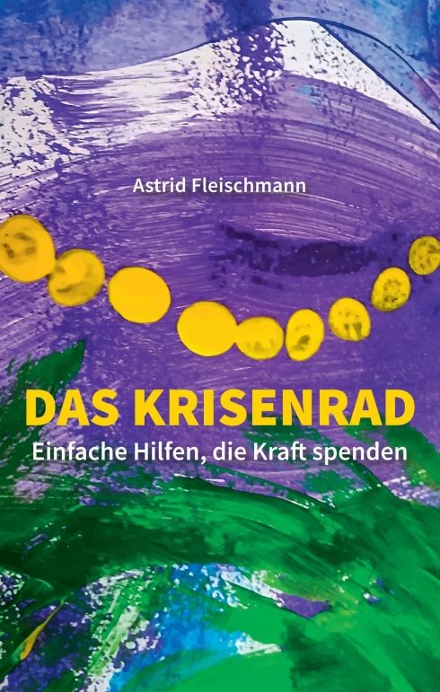 "Das Krisenrad" von Astrid Fleischmann