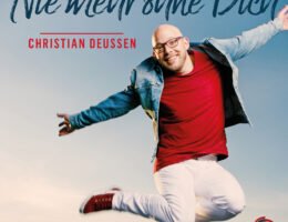 Christian Deussen "Nie mehr ohne Dich" CD-Cover (Bildquelle: @Christian Deussen)