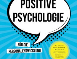 Positive Psychologie für die Personalentwicklung von Trainerin Kirsten Gahlen