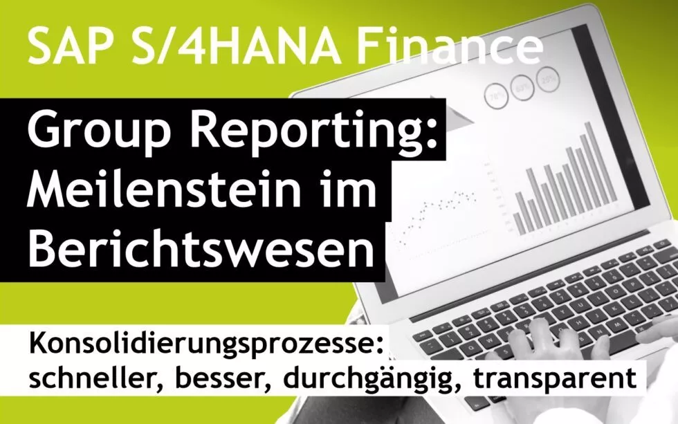Group Reporting: Meilenstein im Berichtswesen