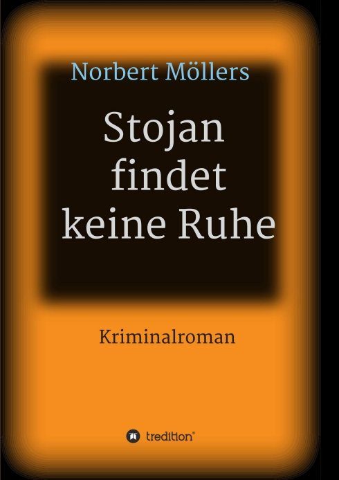 "Stojan findet keine Ruhe" von Norbert Möller