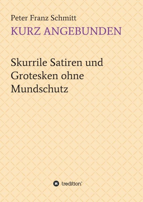 "Kurz angebunden" von Peter Franz Schmitt