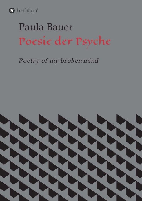 "Poesie der Psyche" von Paula Bauer