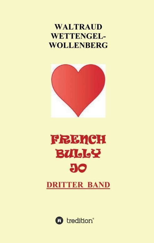 "FRENCH BULLY JO" von WALTRAUD WETTENGEL-WOLLENBERG