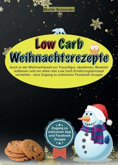 "Low Carb Weihnachtsrezepte" von Martin Schneider