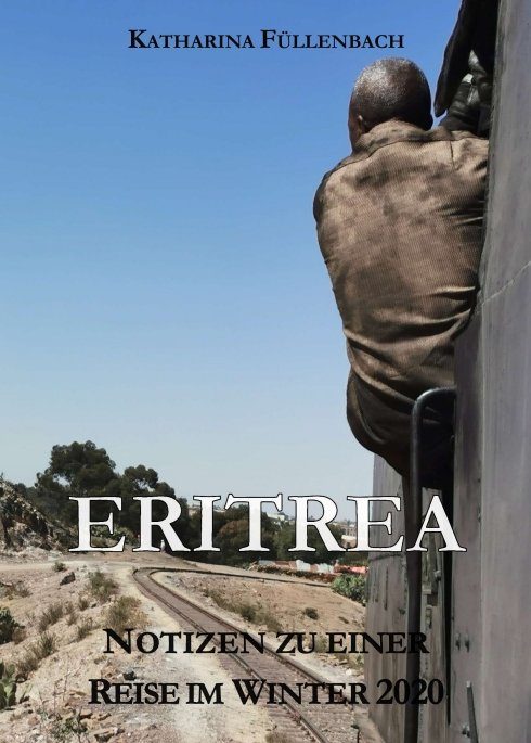 "ERITREA" von Katharina Füllenbach