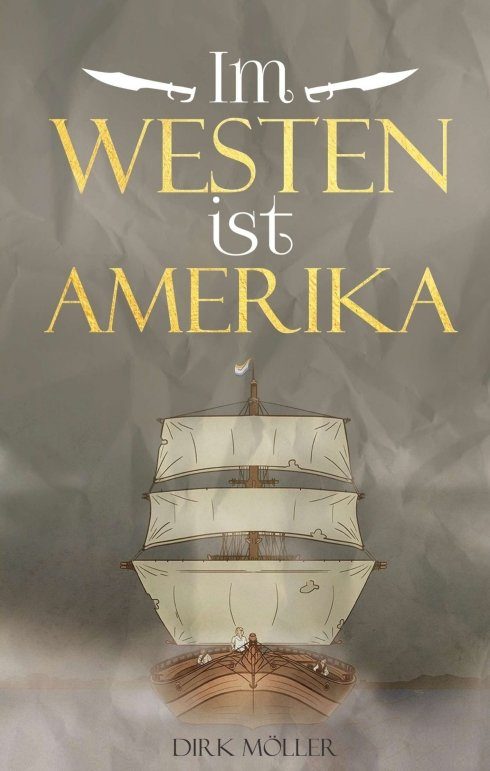 "Im Westen ist Amerika" von Dirk Möller