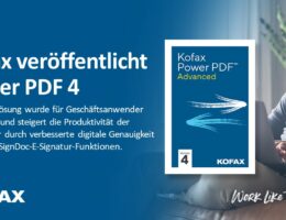 Kofax hat die neuste Version seiner Software Power PDF 4 veröffentlicht. (Bildquelle: @ Kofax)