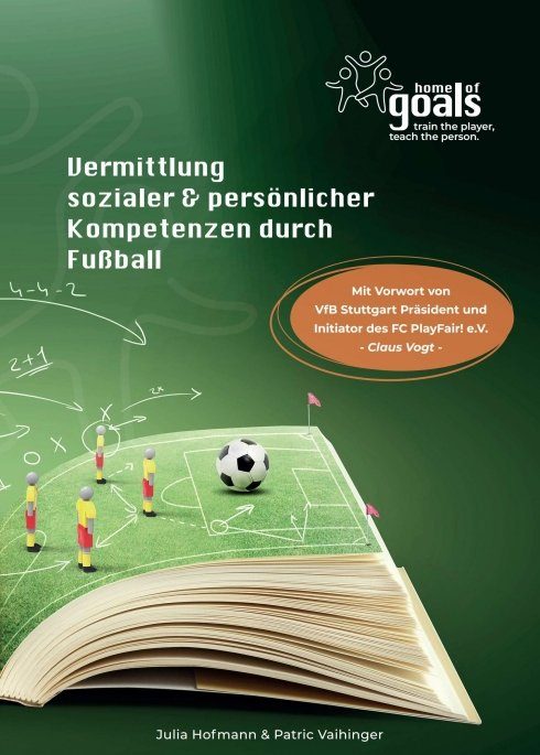 "Vermittlung sozialer und persönlicher Kompetenzen durch Fußball" von Julia Hofmann