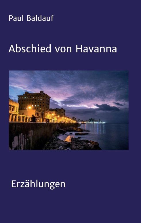"Abschied von Havanna" von Paul Baldauf