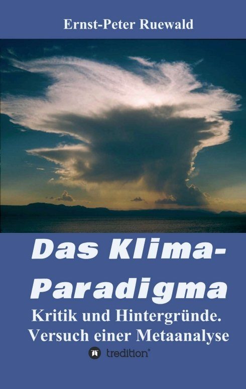 "Das Klima-Paradigma" von Ernst-Peter Ruewald
