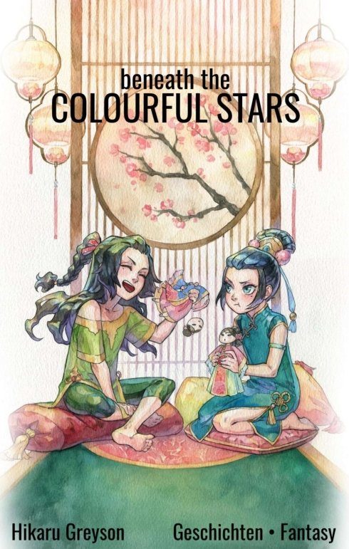 "Beneath The Colourful Stars" von Hikaru Greyson
