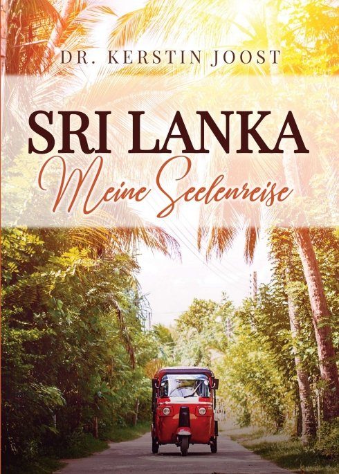 "Sri Lanka - Meine Seelenreise" von Kerstin Joost
