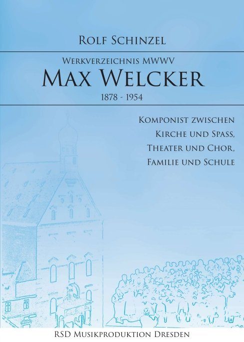 "Max Welcker" von Rolf Schinzel