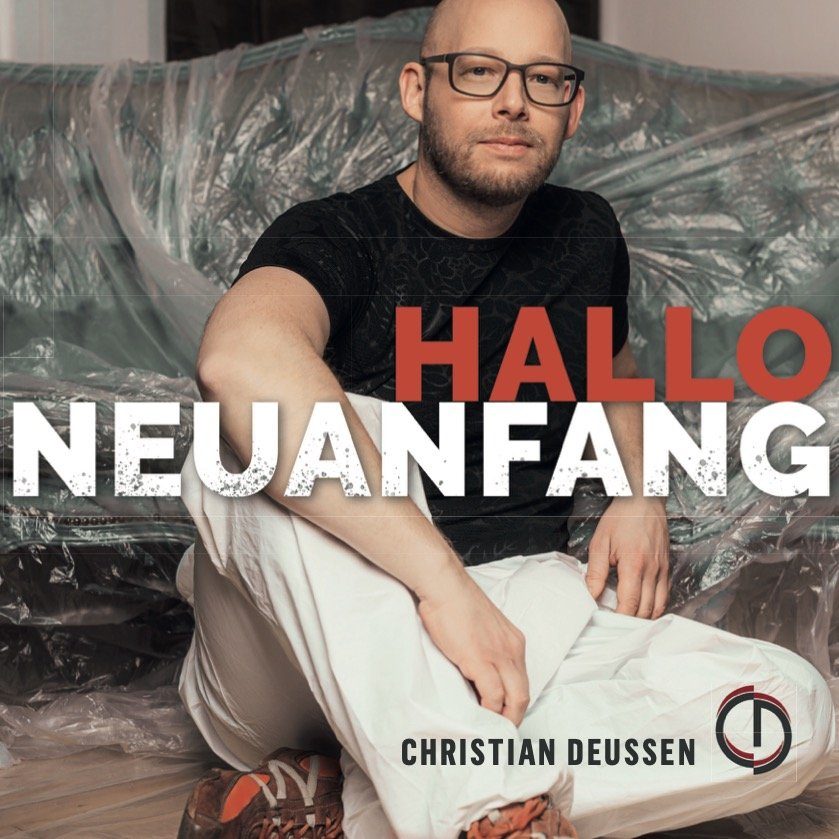 Christian Deussen "Hallo Neuanfang" CD Cover (Bildquelle: @Christian Deussen)