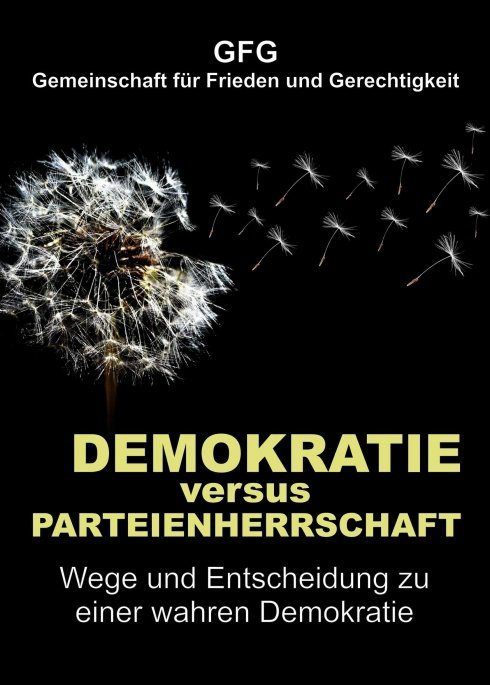 "Demokratie versus Parteienherrschaft" von GFG Gemeinschaft für Frieden und Gerechtigkeit