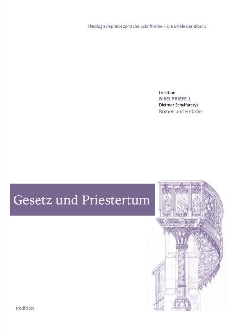 "Gesetz und Priestertum" von Dietmar Schaffarczyk