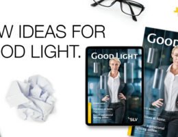 GOOD LIGHT: Das neue SLV Magazin