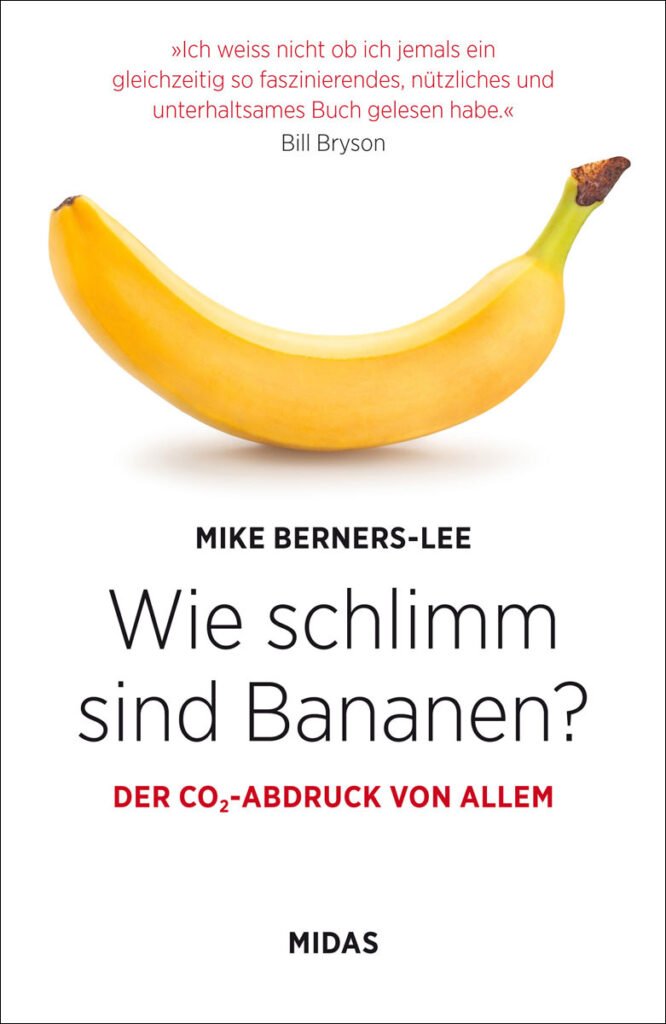 »Wie schlimm sind Bananen?« von Mike Berners-Lee