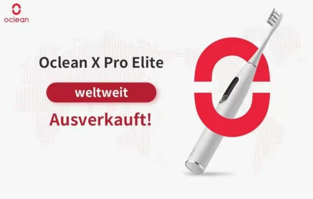 Oclean X Pro Elite weltweit ausverkauft!