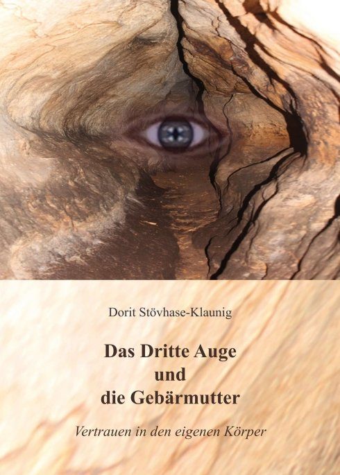 "Das Dritte Auge und die Gebärmutter" von Dorit Stövhase-Klaunig