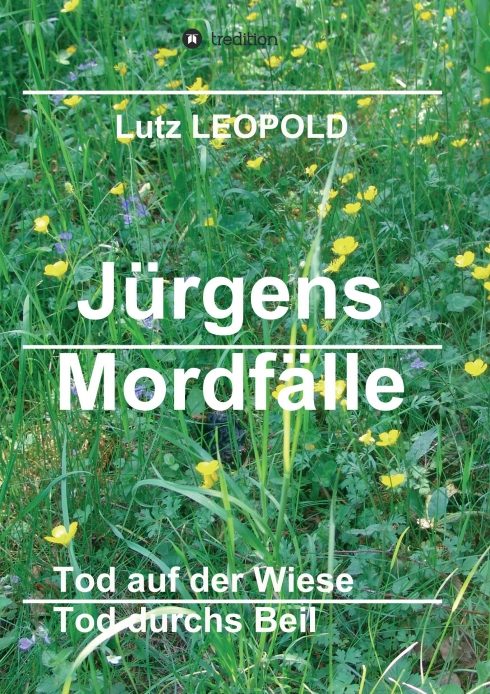 "Jürgens Mordfälle 5" von Lutz LEOPOLD