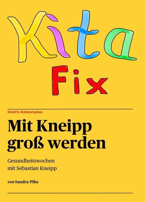 "KitaFix-Rahmenplan "Mit Kneipp groß werden"" von Sandra Plha