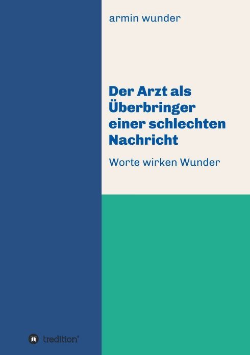 "Der Arzt als Überbringer einer schlechten Nachricht" von Armin Wunder