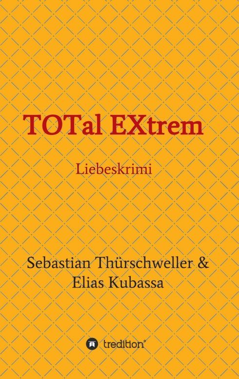 "TOTal EXtrem" von Elias Kubassa und Sebastian Thürschweller